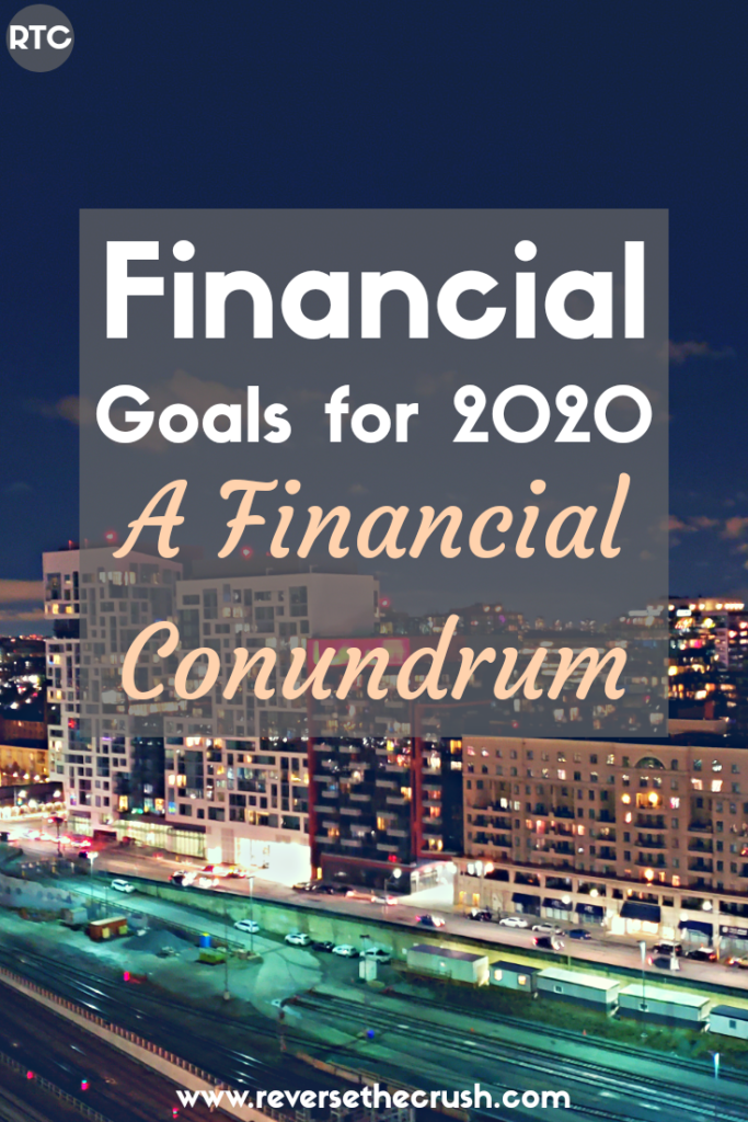 Financial Goals for 2020 | A Financial Conundrum | Pin me!